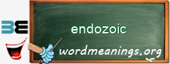 WordMeaning blackboard for endozoic